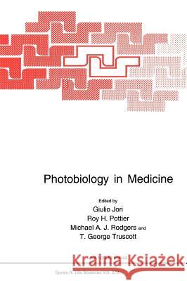 Photobiology in Medicine Giulio Jori Giulio Ed. Jori Giulo Jori 9780306449000 Kluwer Academic Publishers