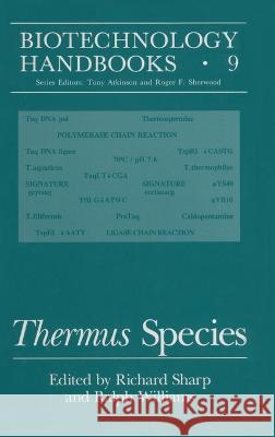 Thermus Species Richard Ed. Sharp Richard Sharp Ralph Williams 9780306449253 Springer Us