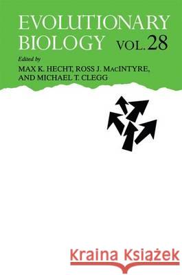 Evolutionary Biology: Volume 28 Hecht, Max K. 9780306449277 Springer Us