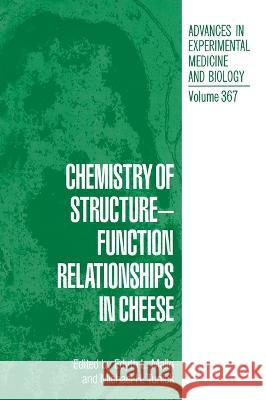 Chemistry of Structure - Function Relationships in Cheese Edyth L. Malin Michael Tunick 9780306449826