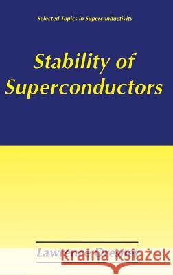 Stability of Superconductors Lawrence Dresner 9780306450303 Plenum Publishing Corporation