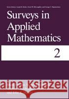 Surveys in Applied Mathematics: Volume 2 Freidlin, Mark 9780306450600 Plenum Publishing Corporation