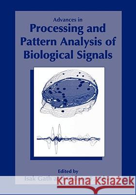 Advances in Processing and Pattern Analysis of Biological Signals Isak Gath I. Gath G. F. Inbar 9780306452154 Kluwer Academic Publishers