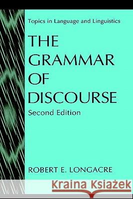 The Grammar of Discourse Robert E. Longacre 9780306452352 Springer