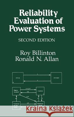 Reliability Evaluation of Power Systems Roy Billinton R. N. Billinto R. N. Allan 9780306452598 Springer