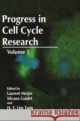 Progress in Cell Cycle Research Laurent Meijer S. Guidet S. V. Meijerink 9780306452802 Springer Us