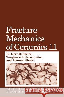 Fracture Mechanics of Ceramics D. Munz Richard C. Bradt D. P. Hasselman 9780306453786 Plenum Publishing Corporation