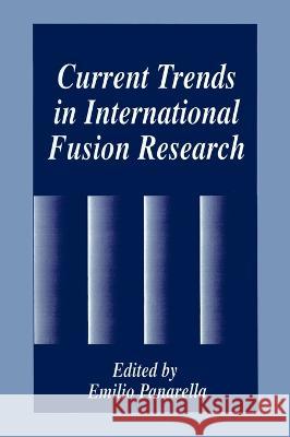 Current Trends in International Fusion Research E. Panarella Emilio Panarella 9780306455131 Plenum Publishing Corporation