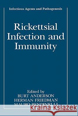 Rickettsial Infection and Immunity Herman Friedman Burt Anderson Mauro Bendinelli 9780306455285 Kluwer Academic Publishers