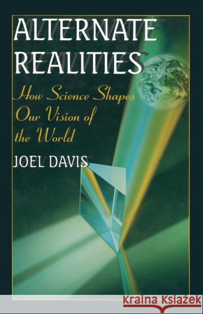 Alternate Realities Davis, Joel 9780306456299
