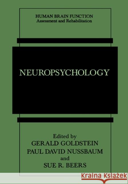 Neuropsychology Goldstein                                Gerald Goldstein Paul David Nussbaum 9780306456466 Kluwer Academic Publishers