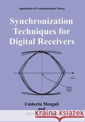 Synchronization Techniques for Digital Receivers Umberto Mengali Aldo N. D'Andrea Mengali 9780306457258 Springer