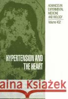 Hypertension and the Heart Alberto Zanchetti Lennart Hansson Richard B. Devereux 9780306457746