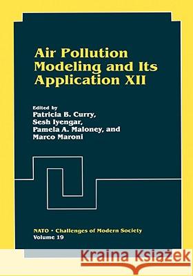 Air Pollution Modeling and Its Application XII  9780306458217 KLUWER ACADEMIC PUBLISHERS GROUP