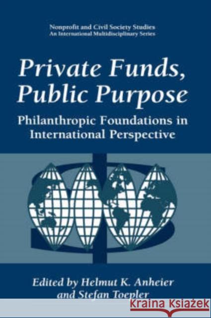 Private Funds, Public Purpose Anheier, Helmut K. 9780306459467 Plenum Publishing Corporation