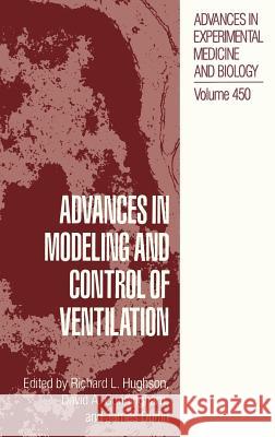 Advances in Modeling and Control of Ventilation Richard L. Hughson David A. Cunningham James Duffin 9780306460234 Springer