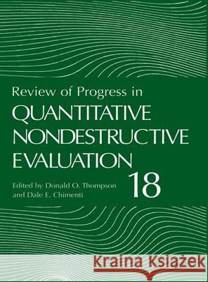 Review of Progress in Quantitative Nondestructive Evaluation Donald O. Thompson Dale E. Chimenti 9780306461392 Plenum Publishing Corporation