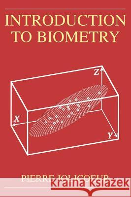 Introduction to Biometry Pierre Jolicoeur 9780306461637 Kluwer Academic Publishers