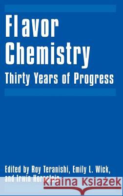 Flavor Chemistry: Thirty Years of Progress Teranishi, Roy 9780306461996 Springer Us