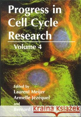 Progress in Cell Cycle Research: Volume 4 Meijer, Laurent 9780306463051