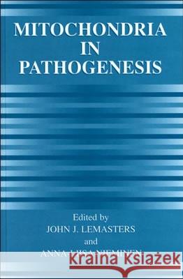 Mitochondria in Pathogenesis John J. Lemasters Anna-Liisa Nieminen John J. Lemasters 9780306464331