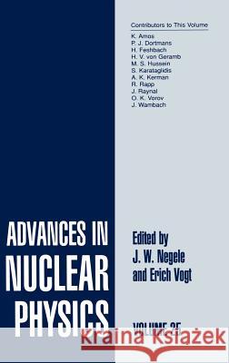 Advances in Nuclear Physics: Volume 25 Negele, J. W. 9780306464409
