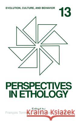 Perspectives in Ethology Volume 13: Evolution, Culture, and Behavior Thompson, Nicholas S. 9780306464614
