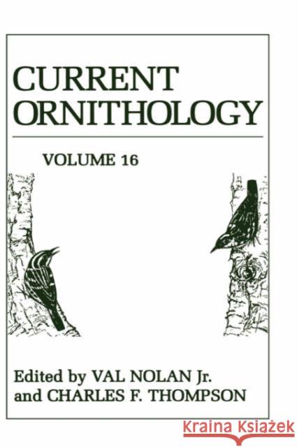 Current Ornithology Val Jr. Nolan Val Jr. Nolan Charles F. Thompson 9780306464867 Plenum Publishing Corporation