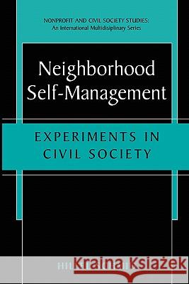 Neighborhood Self-Management: Experiments in Civil Society Schmid, Hillel 9780306465116 Kluwer Academic/Plenum Publishers