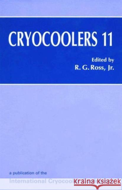 Cryocoolers 11 R G Ross 9780306465673 0