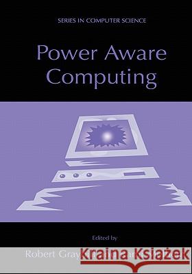 Power Aware Computing Robert Graybill Rami Melhem 9780306467868 Kluwer Academic Publishers
