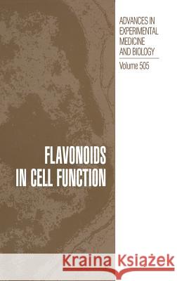 Flavonoids in Cell Function Bela Buslig Bila Buslig John Manthey 9780306472541 Kluwer Academic Publishers