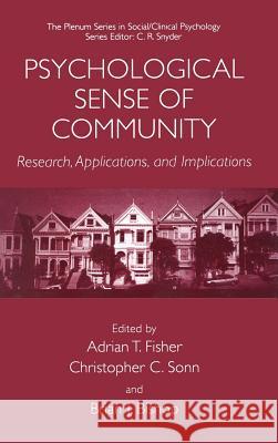 Psychological Sense of Community: Research, Applications, and Implications Fisher, Adrian T. 9780306472817 Kluwer Academic/Plenum Publishers