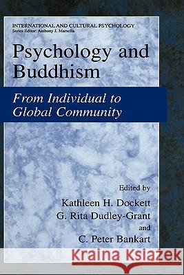 Psychology and Buddhism: From Individual to Global Community Dockett, Kathleen H. 9780306474125