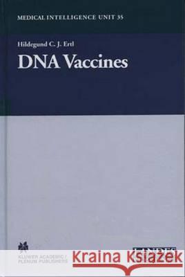 DNA Vaccines Hildegund Ertl Hildegund Ertl 9780306474446