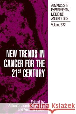 New Trends in Cancer for the 21st Century International Symposium on Cancer 9780306477621 Springer