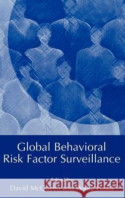 Global Behavioral Risk Factor Surveillance David V. McQueen Pekka Puska David McQueen 9780306477775 Springer