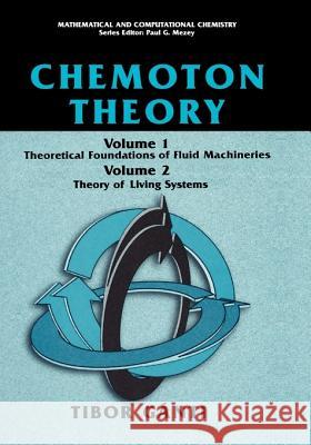 Chemoton Theory: Theory of Living Systems Gànti, Tibor 9780306477850