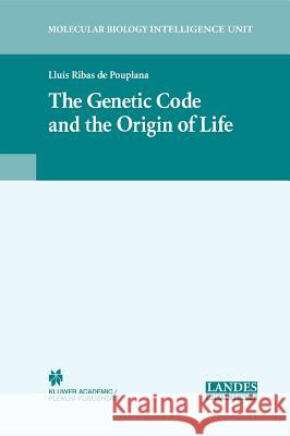 The Genetic Code and the Origin of Life Lluis Ribas d Lluis Riba Lluis Riba 9780306478437 Springer