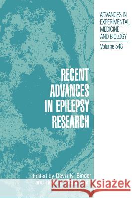 Recent Advances in Epilepsy Research Devin K. Binder Helen E. Scharfman Devin K. Binder 9780306478604 Plenum Publishing Corporation