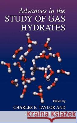 Advances in the Study of Gas Hydrates  9780306484810 KLUWER ACADEMIC PUBLISHERS GROUP