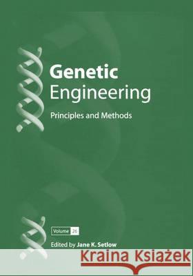 Genetic Engineering: Principles and Methods Jane K. Setlow 9780306485749