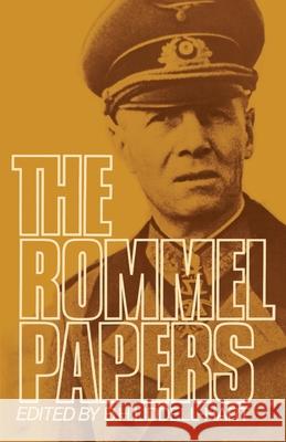 The Rommel Papers Erwin Rommel Liddell Basil Henry Hart 9780306801570 Da Capo Press