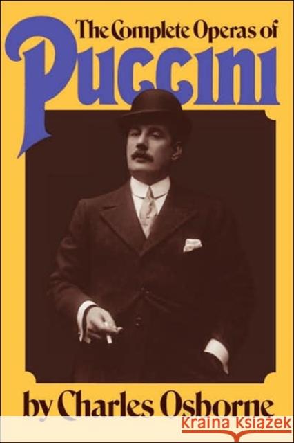 The Complete Operas of Puccini Osborne, Charles 9780306802003