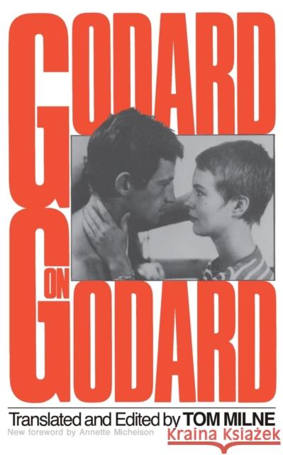 Godard on Godard Jean-Luc Godard Jean Narboni Tom Milne 9780306802591 Da Capo Press