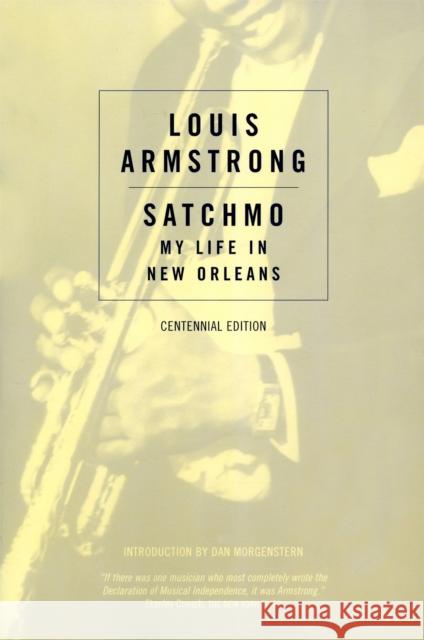 Satchmo: My Life in New Orleans Armstrong, Louis 9780306802768 Da Capo Press