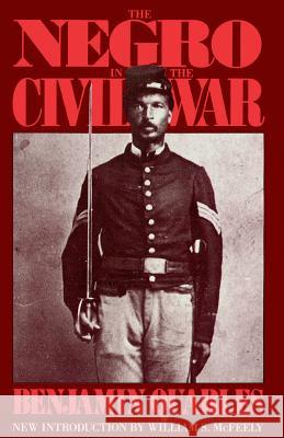 The Negro in the Civil War Quarles, Benjamin 9780306803505 Da Capo Press