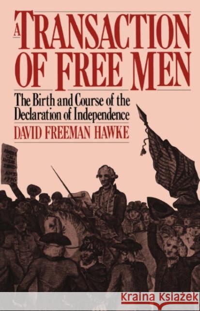 A Transaction of Free Men Hawke, David Freeman 9780306803529