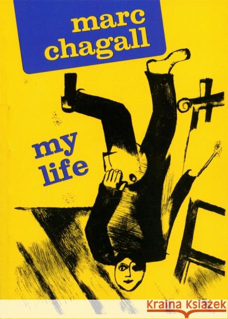 My Life Marc Chagall 9780306805714 Da Capo Press