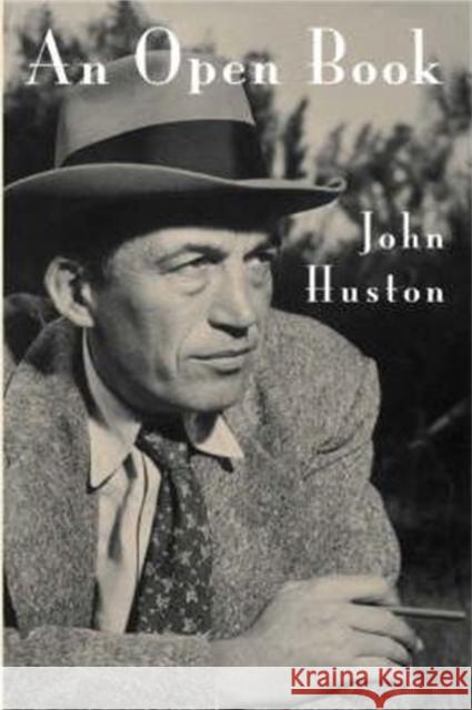 An Open Book John Huston 9780306805738 Da Capo Press